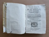 De re militari libri quatuor (3/9) — VÉGÈCE, Flavius Vegetius Renatus / STEWECHI (Godescalci), 1592 — XVe et XVIe siecles