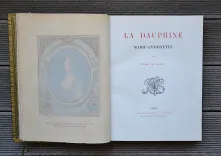 La dauphine Marie-Antoinette (4/11) — NOLHAC (Pierre de), 1896 — Belles reliures