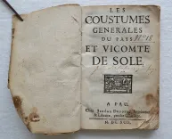 Les coustumes générales du pays et vicomté de Sole (3/9) — [COUTUMES de SOULE], 1692 — Livres basques