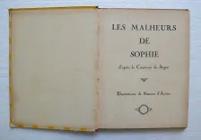 Les malheurs de Sophie (2/8) — ROSTOPCHINE, Sophie, comtesse de Ségur, 1936 — Enfantina